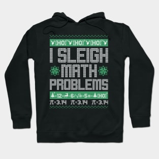 I sleigh math problems Hoodie